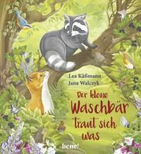 Käßmann |  Der kleine Waschbär traut sich was - ein Bilderbuch für Kinder ab 2 Jahren | Buch |  Sack Fachmedien