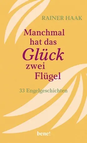 Haak | Manchmal hat das Glück zwei Flügel | E-Book | sack.de