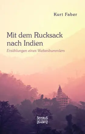 Faber |  Mit dem Rucksack nach Indien | Buch |  Sack Fachmedien