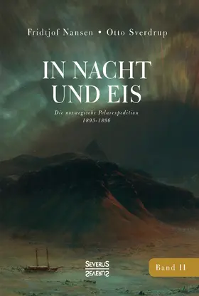 Nansen / Sverdrup |  In Nacht und Eis | Buch |  Sack Fachmedien