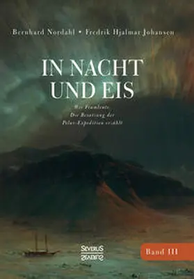 Nordahl / Johansen |  In Nacht und Eis | Buch |  Sack Fachmedien