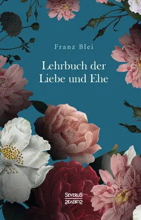 Blei |  Lehrbuch der Liebe und Ehe | Buch |  Sack Fachmedien