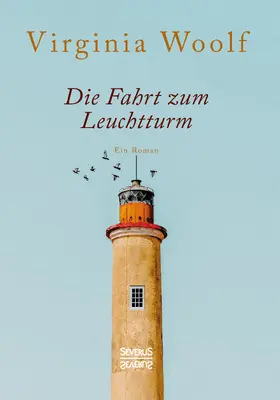 Woolf |  Die Fahrt zum Leuchtturm | Buch |  Sack Fachmedien