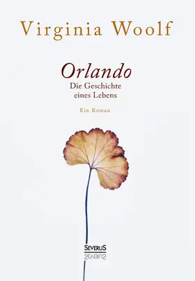 Woolf |  Orlando. Die Geschichte eines Lebens | Buch |  Sack Fachmedien