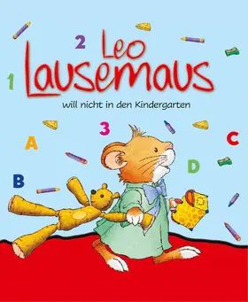 Casalis |  Leo Lausemaus will nicht in den Kindergarten | eBook | Sack Fachmedien