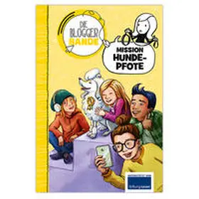 Die Bloggerbande...Mission Hundepfote | Buch | 978-3-96347-172-8 | sack.de