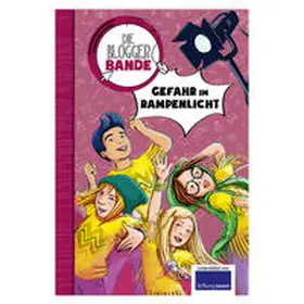Breitenöder |  Die Bloggerbande...Gefahr im Rampenlicht | Buch |  Sack Fachmedien