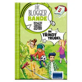 Ebbert / Dr. Ebbert |  Die Bloggerbande im Trikot-Trubel | Buch |  Sack Fachmedien