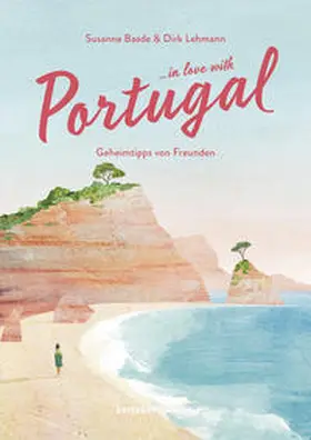 Baade / Lehmann / Reisedepeschen |  Reisehandbuch Portugal | Buch |  Sack Fachmedien