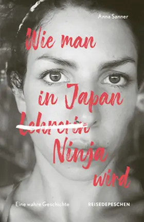 Sanner |  Wie man in Japan Ninja wird | Buch |  Sack Fachmedien
