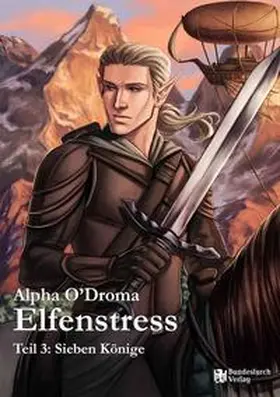 O'Droma / Bundesamt für magische Wesen |  Elfenstress 3 - Sieben Könige | Buch |  Sack Fachmedien