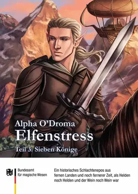 O'Droma / Bundesamt für magische Wesen |  Elfenstress 3 - Sieben Könige | eBook | Sack Fachmedien