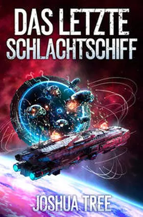 Tree |  Das letzte Schlachtschiff | Buch |  Sack Fachmedien