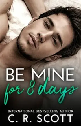 Scott |  Be mine for 8 days | eBook | Sack Fachmedien