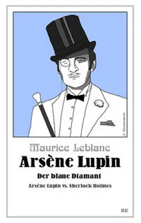 Leblanc |  Arsène Lupin - Der blaue Diamant | Buch |  Sack Fachmedien