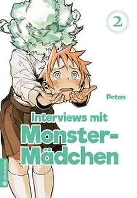 Petos |  Interviews mit Monster-Mädchen 02 | Buch |  Sack Fachmedien