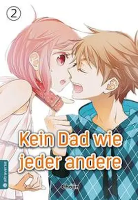 Chojin |  Kein Dad wie jeder andere 02 | Buch |  Sack Fachmedien