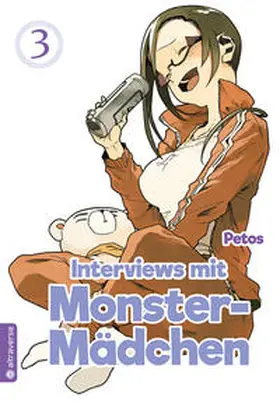 Petos |  Interviews mit Monster-Mädchen 03 | Buch |  Sack Fachmedien