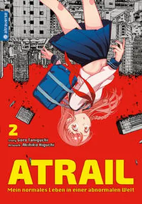 Taniguchi / Higuchi |  Atrail - Mein normales Leben in einer abnormalen Welt 02 | Buch |  Sack Fachmedien