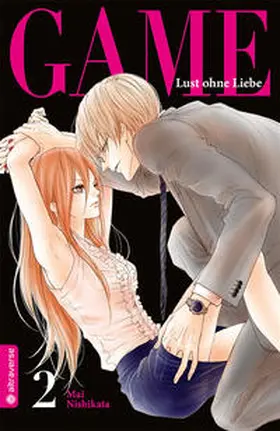 Nishikata |  Game - Lust ohne Liebe 02 | eBook | Sack Fachmedien