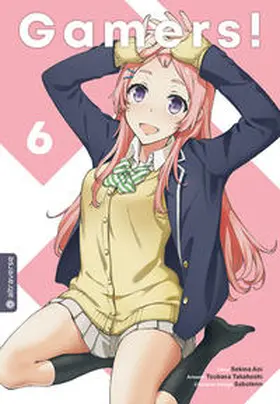 Aoi / Takahashi / Sabotenn |  Gamers! 06 | eBook | Sack Fachmedien
