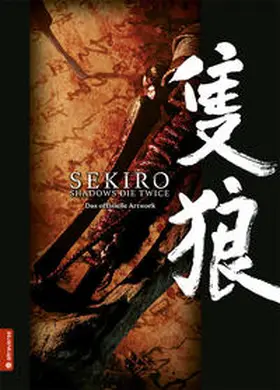  Sekiro - Shadows Die Twice | Buch |  Sack Fachmedien