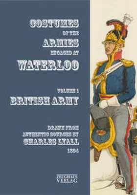 Stein / Gärtner |  Costumes of the Armies engaged at Waterloo | Buch |  Sack Fachmedien