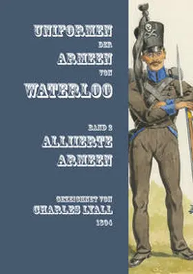 Gärtner / Stein |  Uniformen der Armeen von Waterloo | Buch |  Sack Fachmedien