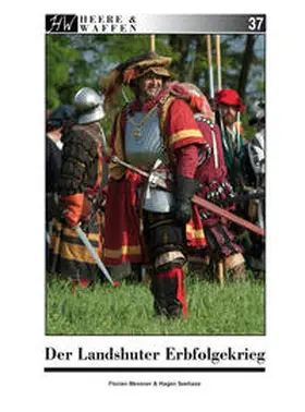 Messner / Seehase |  Der Landshuter Erbfolgekrieg | Buch |  Sack Fachmedien