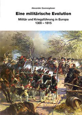 Querengässer |  Eine militärische Evolution | Buch |  Sack Fachmedien