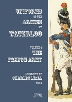 Stein / Gärtner |  Costumes of the Armies engaged at Waterloo | Buch |  Sack Fachmedien