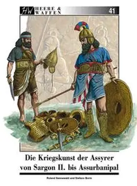 Sennewald |  Die Kriegskunst der Assyrer von Sargon II. bis Assurbanipal | Buch |  Sack Fachmedien