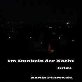 Piotrowski |  Im Dunkeln der Nacht | eBook | Sack Fachmedien