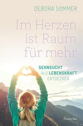 Sommer |  Im Herzen ist Raum für mehr | Buch |  Sack Fachmedien