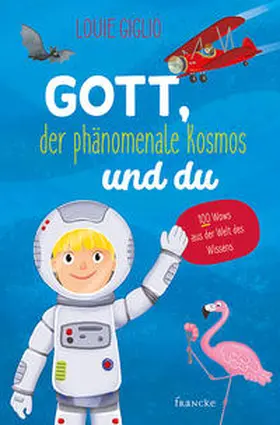 Giglio / Fortner |  Gott, der phänomenale Kosmos und du | Buch |  Sack Fachmedien