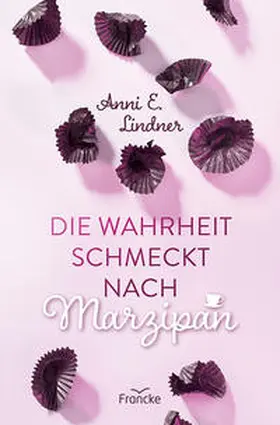 Lindner |  Die Wahrheit schmeckt nach Marzipan | Buch |  Sack Fachmedien
