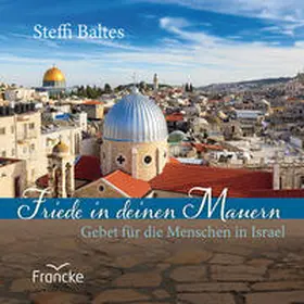 Baltes |  Friede in deinen Mauern | Buch |  Sack Fachmedien