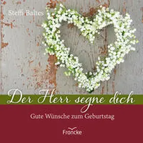 Baltes |  Der Herr segne dich | Buch |  Sack Fachmedien