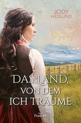 Hedlund | Das Land, von dem ich träume | Buch | 978-3-96362-407-0 | www2.sack.de