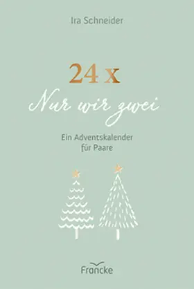 Schneider |  24 x Nur wir zwei | Buch |  Sack Fachmedien