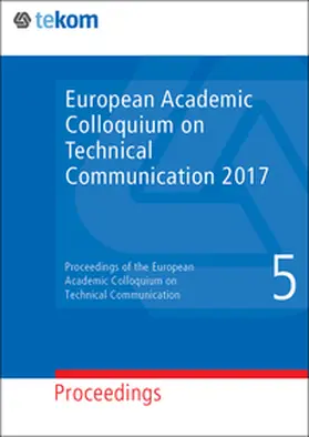European Association for Technical Communication – tekom Europe e.V. / Girard / Gonzales |  European Academic Colloquium on Technical Communication 2017 | Buch |  Sack Fachmedien