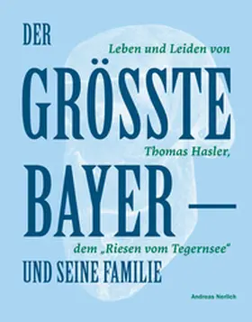 Nerlich |  Der Größte Bayer und seine Familie | Buch |  Sack Fachmedien