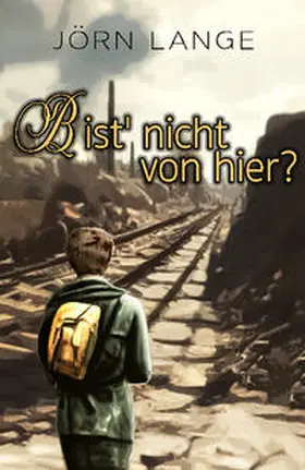 Lange / LeseGlück |  Bist' nicht von hier? | Buch |  Sack Fachmedien