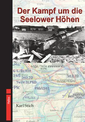 Stich |  Der Kampf um die Seelower Höhen | Buch |  Sack Fachmedien