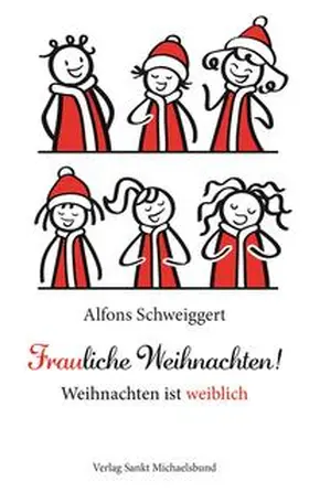 Schweiggert |  Frauliche Weihnachten! | Buch |  Sack Fachmedien