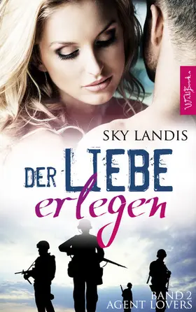 Landis |  Der Liebe erlegen: Agent Lovers Band 2 | eBook | Sack Fachmedien