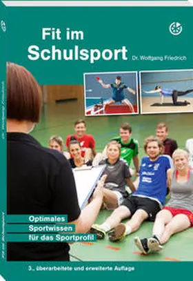 Friedrich |  Fit im Schulsport | Buch |  Sack Fachmedien
