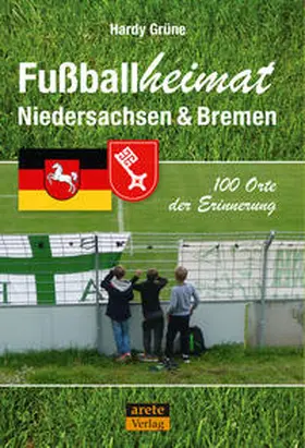 Grüne |  Fußballheimat Niedersachsen & Bremen | Buch |  Sack Fachmedien