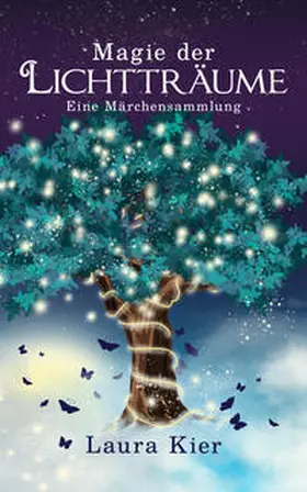 Kier |  Magie der Lichtträume | Buch |  Sack Fachmedien