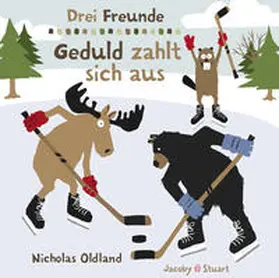Oldland |  Drei Freunde - Geduld zahlt sich aus | Buch |  Sack Fachmedien